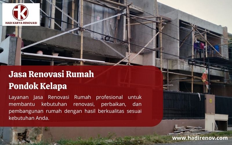 Jasa Renovasi Rumah Pondok Kelapa