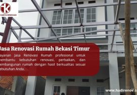 Jasa Renovasi Rumah Bekasi Timur