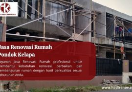 Jasa Renovasi Rumah Pondok Kelapa