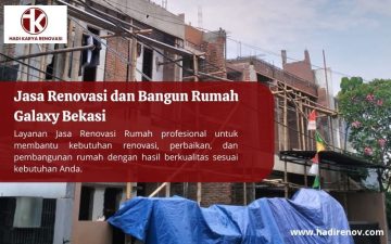 Jasa Renovasi dan Bangun Rumah Galaxy Bekasi