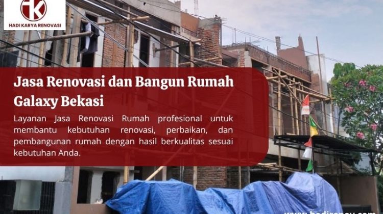 Jasa Renovasi dan Bangun Rumah Galaxy Bekasi